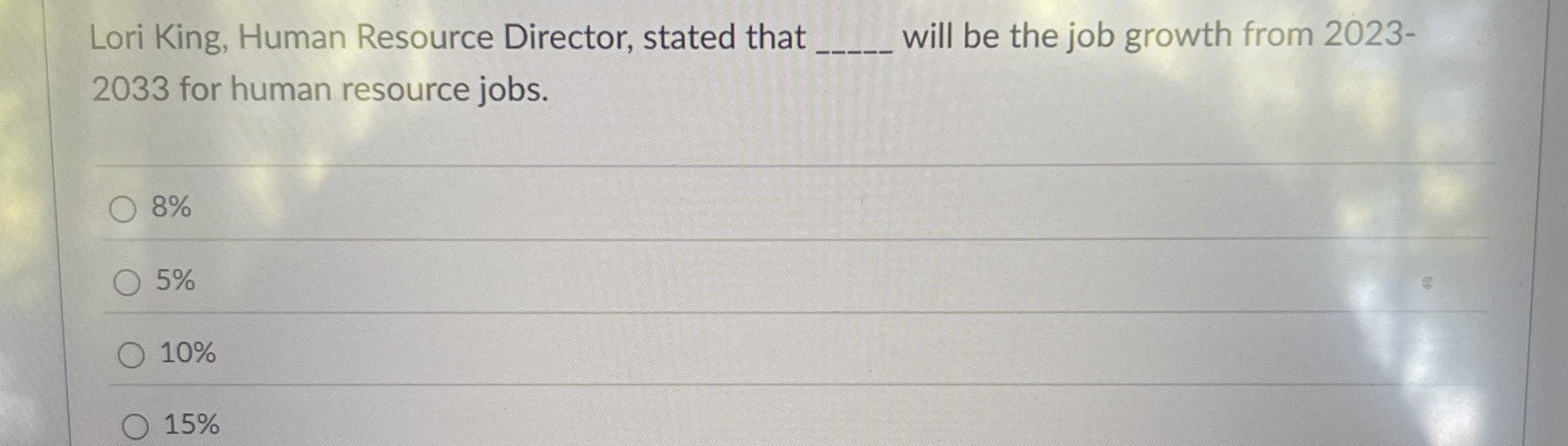  Lori King, Human Resource Director, stated that will be the job