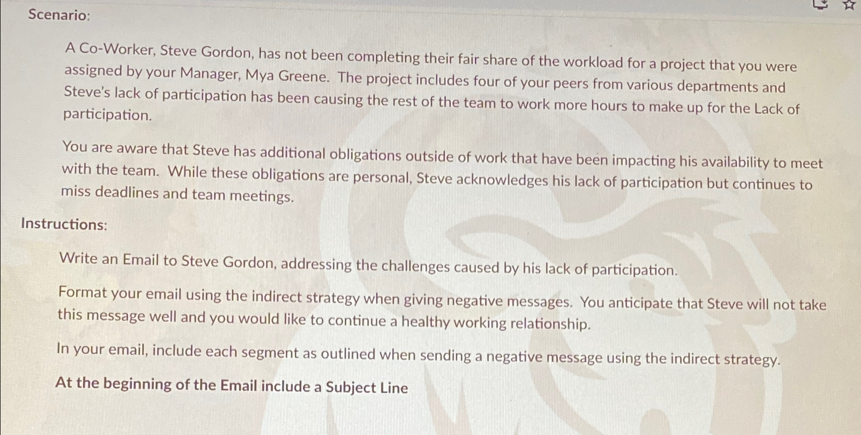  Scenario: A Co-Worker, Steve Gordon, has not been completing their fair