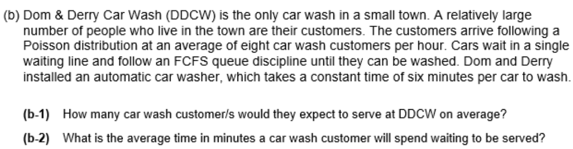  (b) Dom & Derry Car Wash (DDCW) is the only car