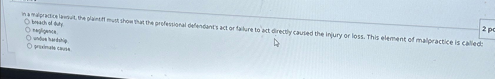  undue hardship proximate cause 