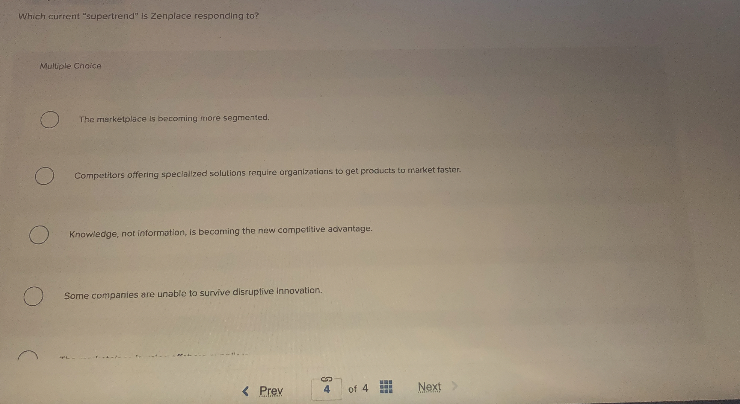  Which current "supertrend" is Zenplace responding to? Multiple Choice The marketplace
