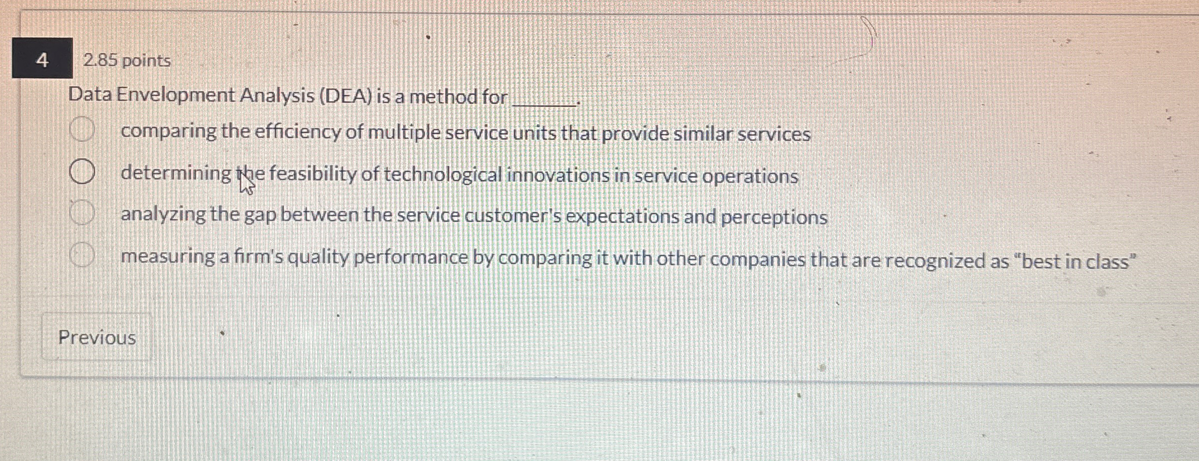  42.85 points Data Envelopment Analysis (DEA) is a method for comparing