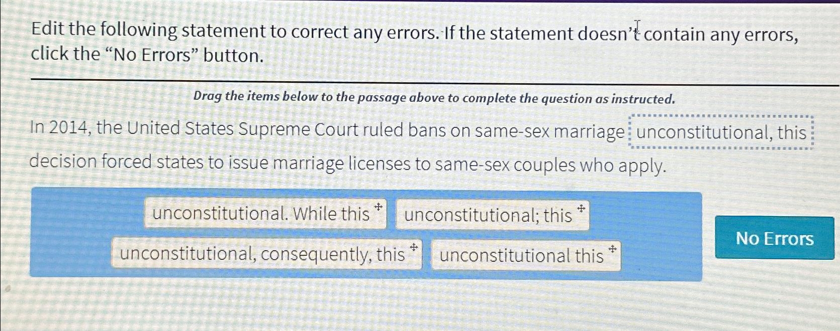  Edit the following statement to correct any errors. If the statement