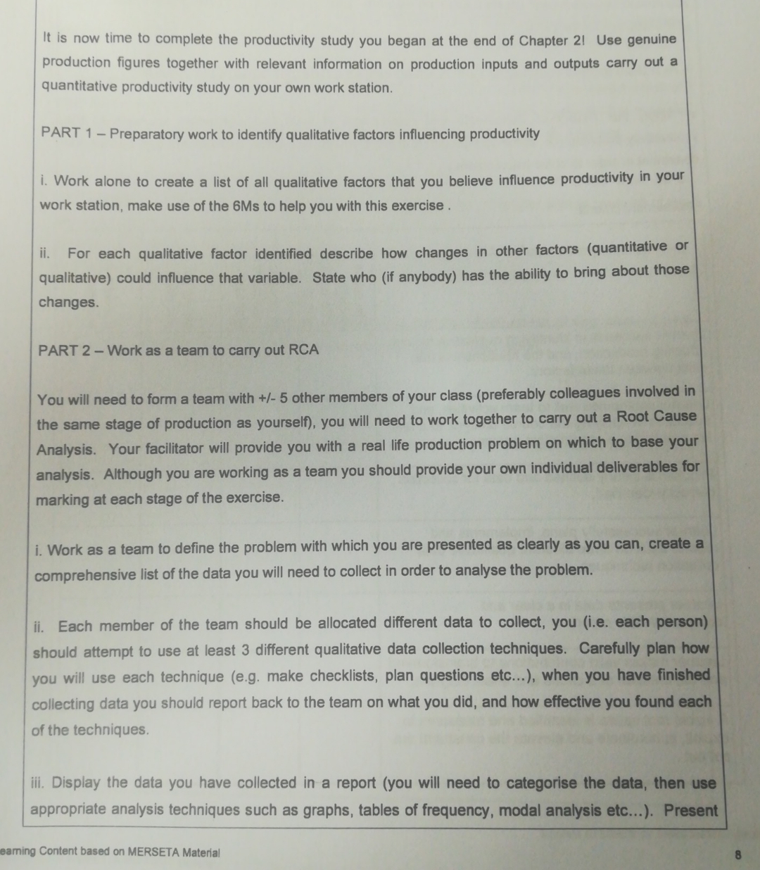  It is now time to complete the productivity study you began