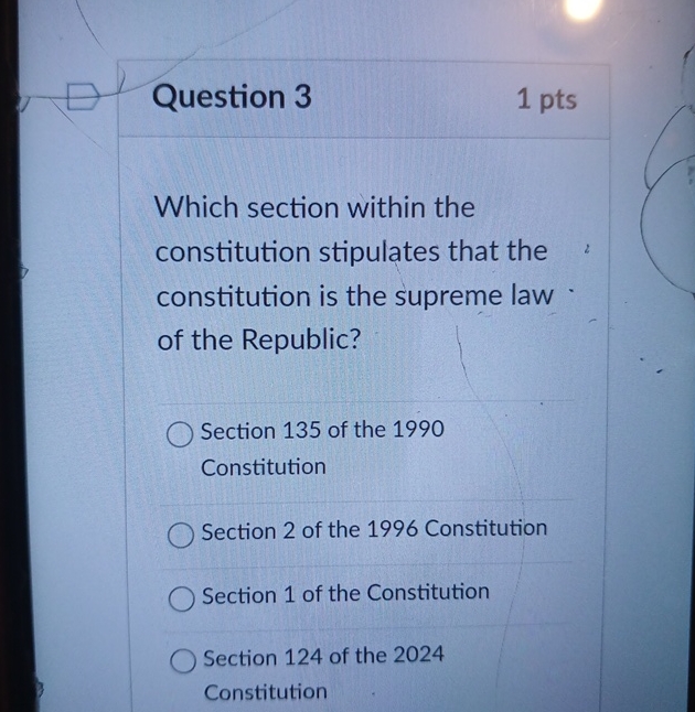  Question 3 1 pts Which section within the constitution stipulates that