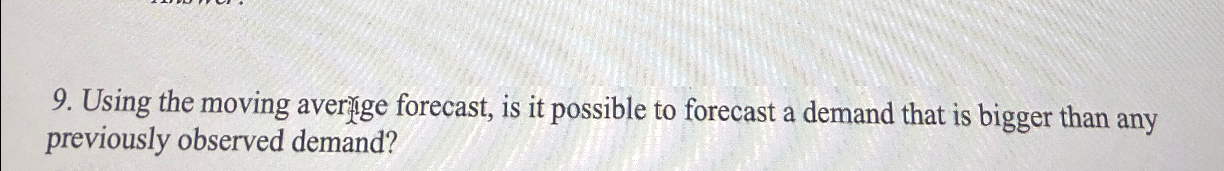  Using the moving averige forecast, is it possible to forecast a