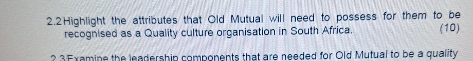  2.2 Highlight the attributes that Old Mutual will need to possess