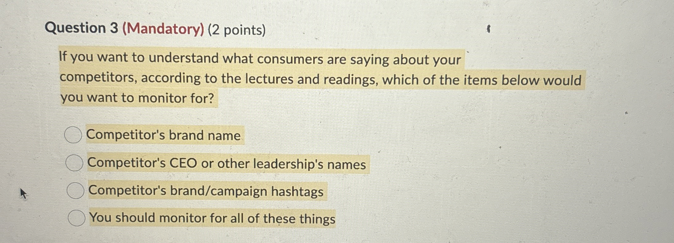  Question 3(Mandatory)(2 points) If you want to understand what consumers are
