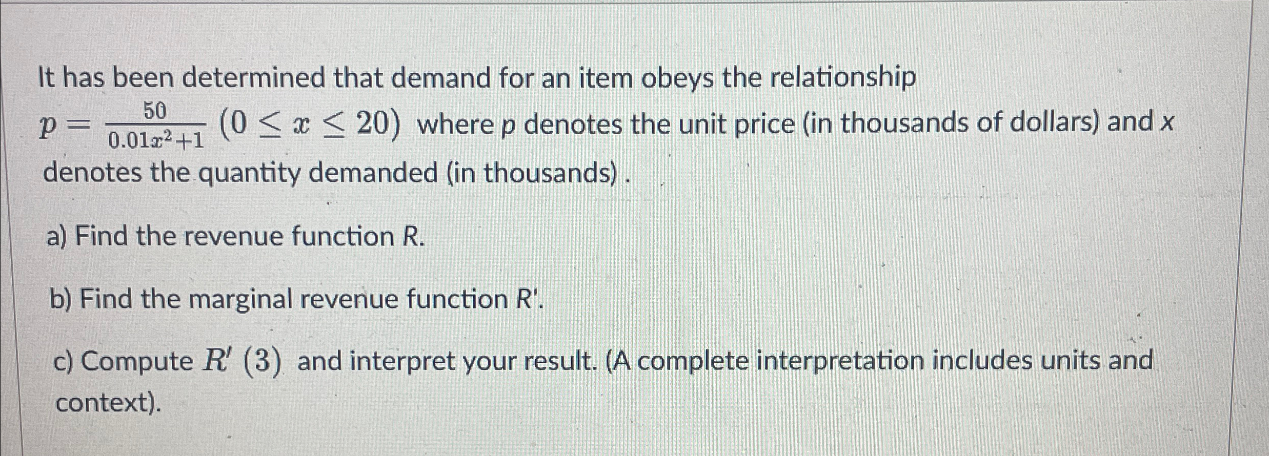  It has been determined that demand for an item obeys the