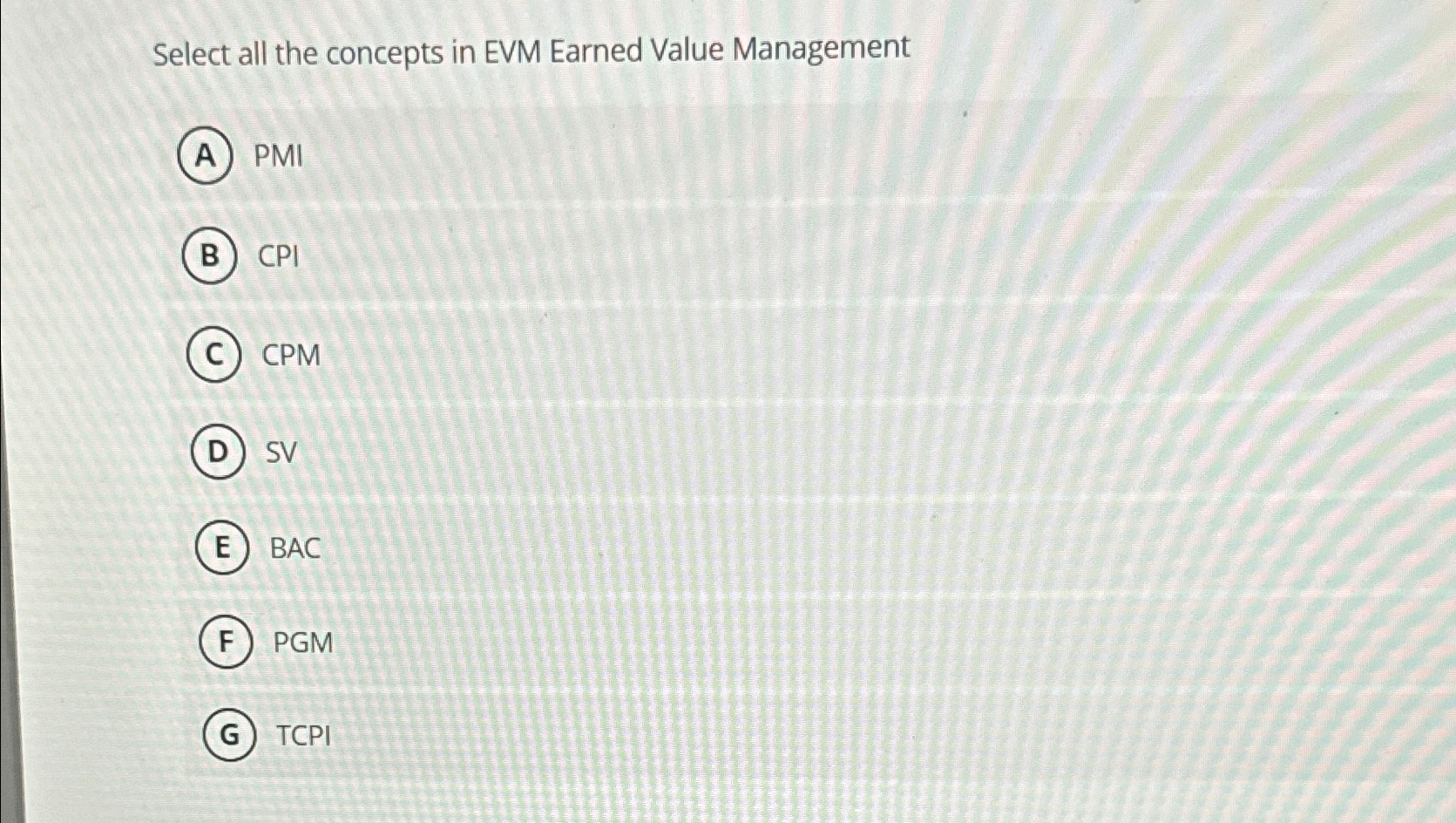  Select all the concepts in EVM Earned Value Management PMI CPI