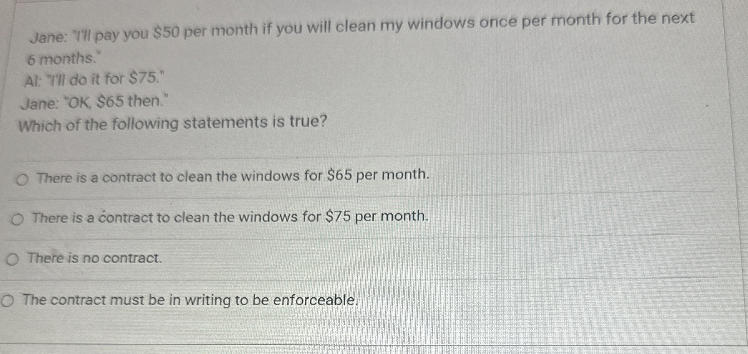  Jane: "III pay you $50 per month if you will clean