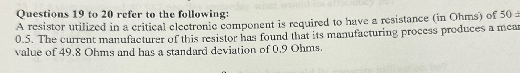  A resistor utilized in a critical electronic component is required to
