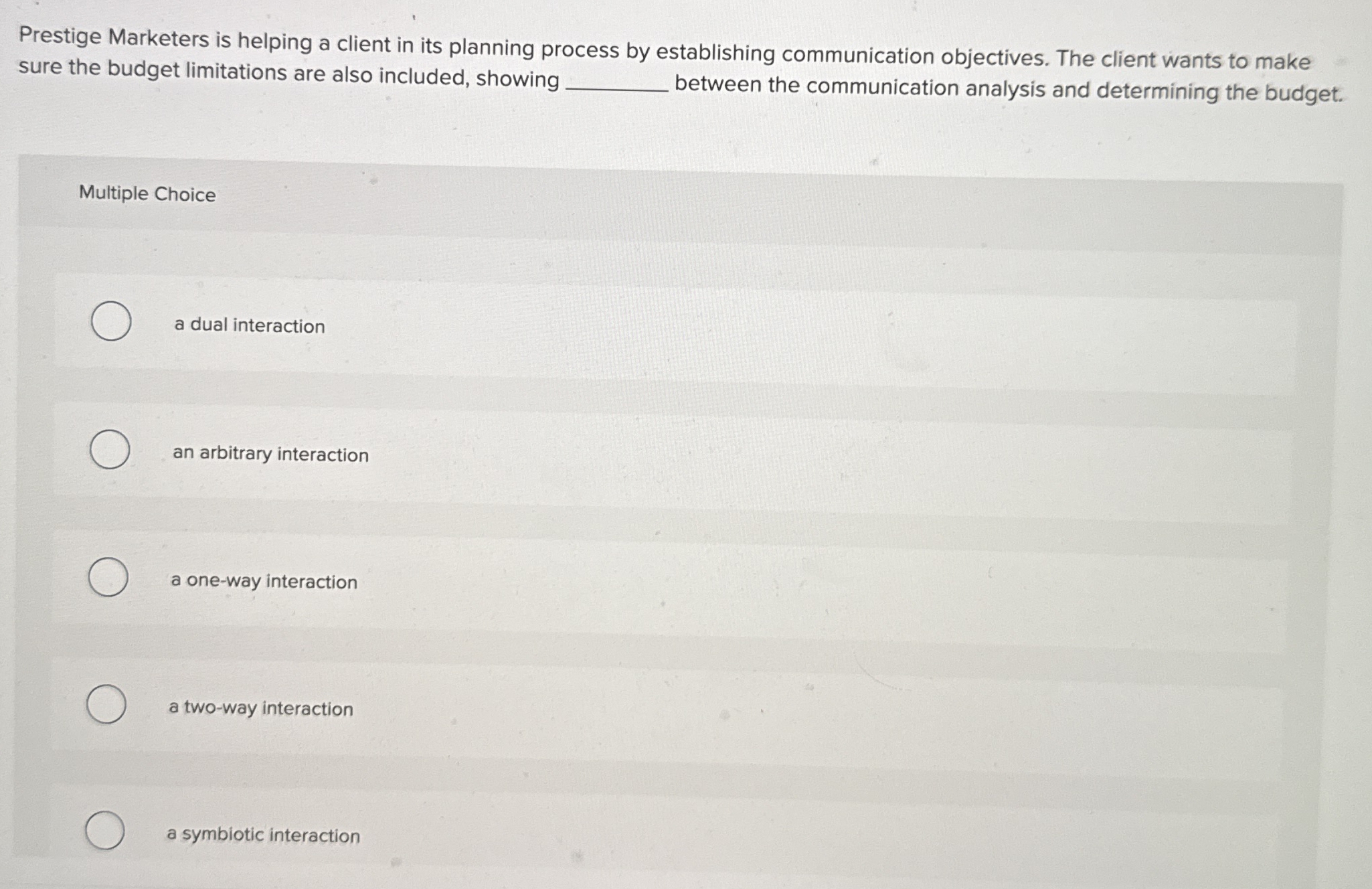  Prestige Marketers is helping a client in its planning process by