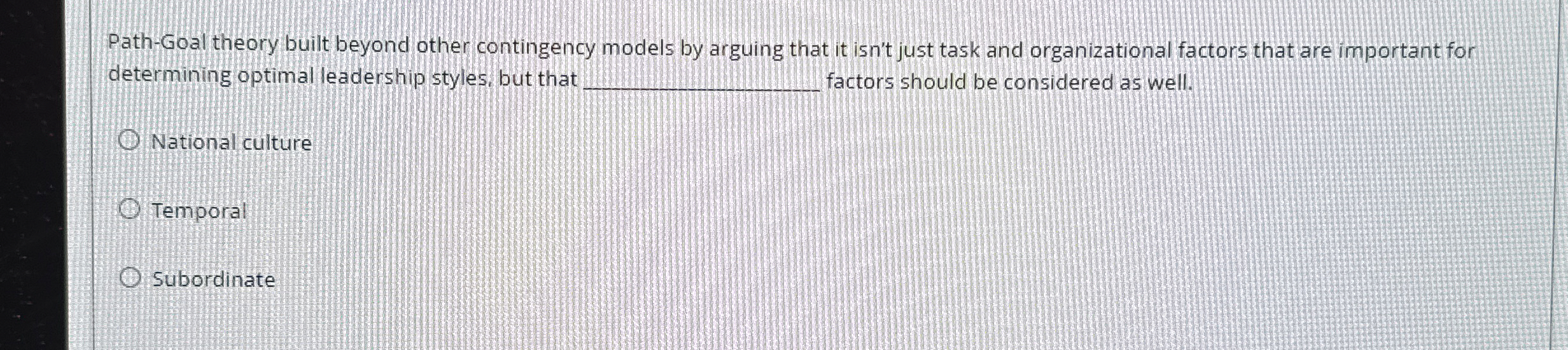  Path-Goal theory built beyond other contingency models by arguing that it