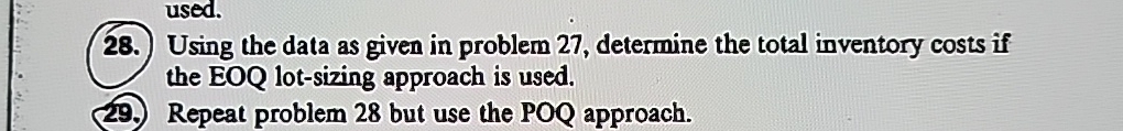  used. 28. Using the data as given in problem 27, determine