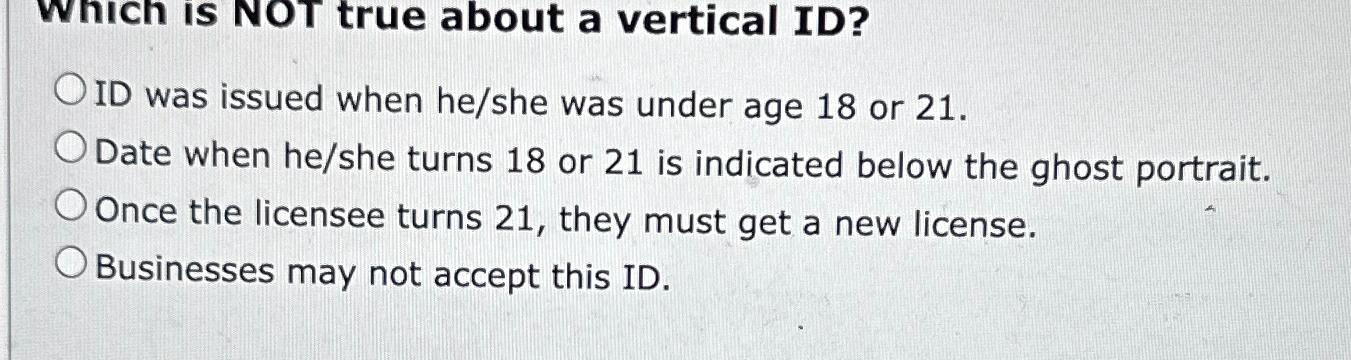  Which is NOT true about a vertical ID? ID was issued