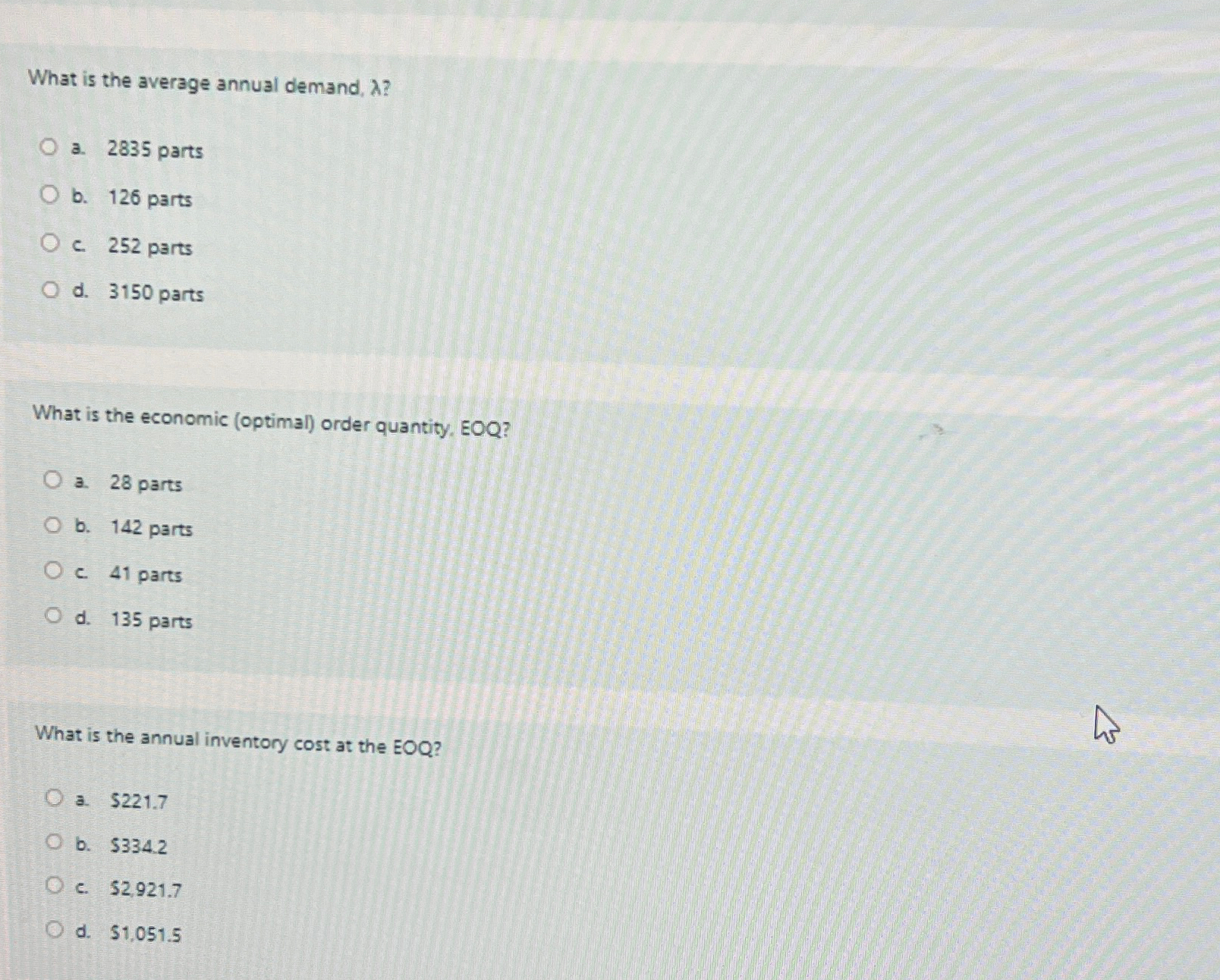  What is the average annual demand, ? a.2835 parts b.126 parts