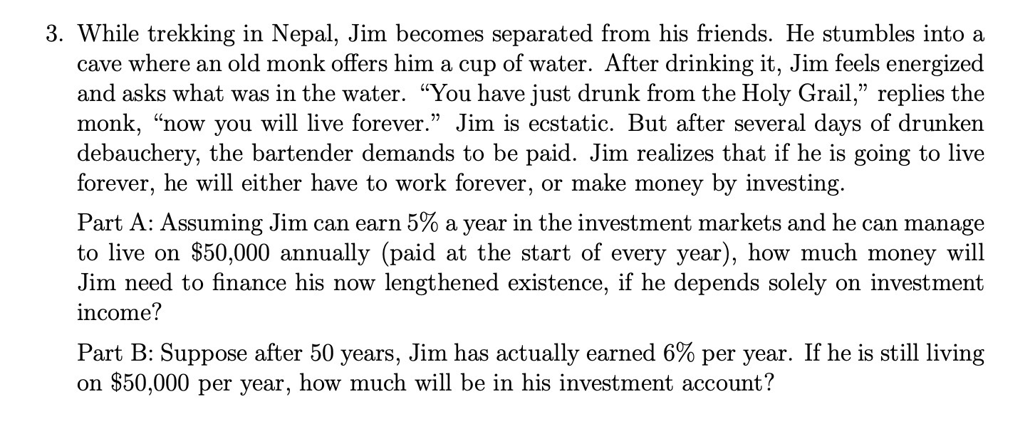 3. While trekking in Nepal, Jim becomes separated from his friends.