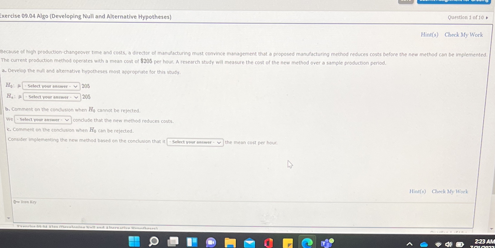  Exercise 09.04 Algo (Developing Null and Alternative Hypotheses) Question 1 of