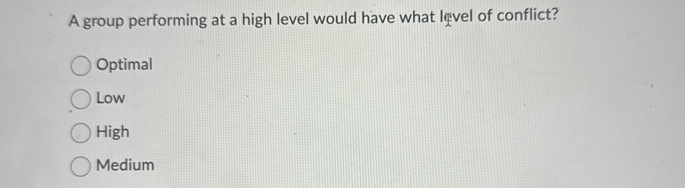  A group performing at a high level would have what level