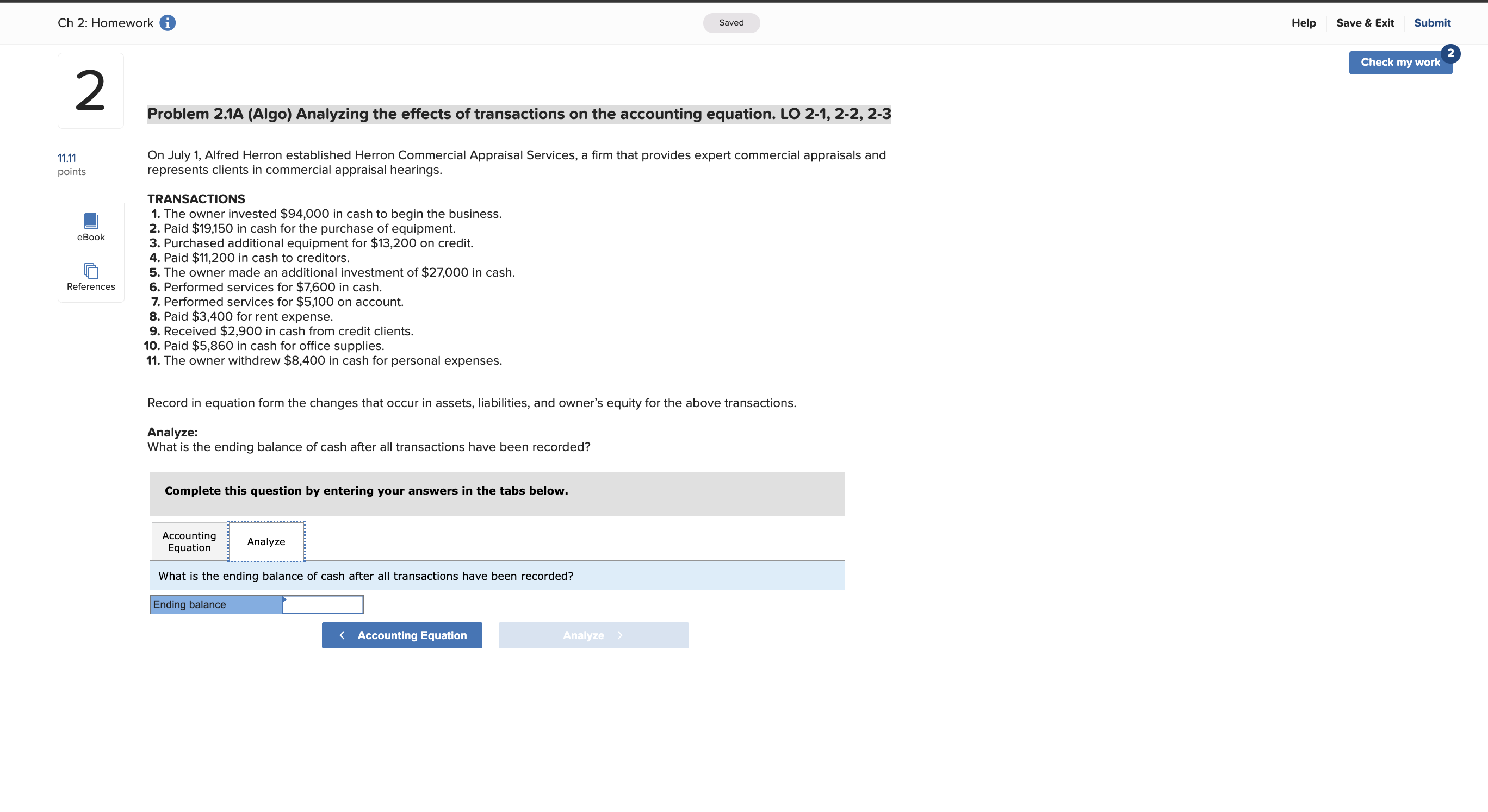 my work 2 TRANSACTIONS 1. The owner invested $94,000 in cash to