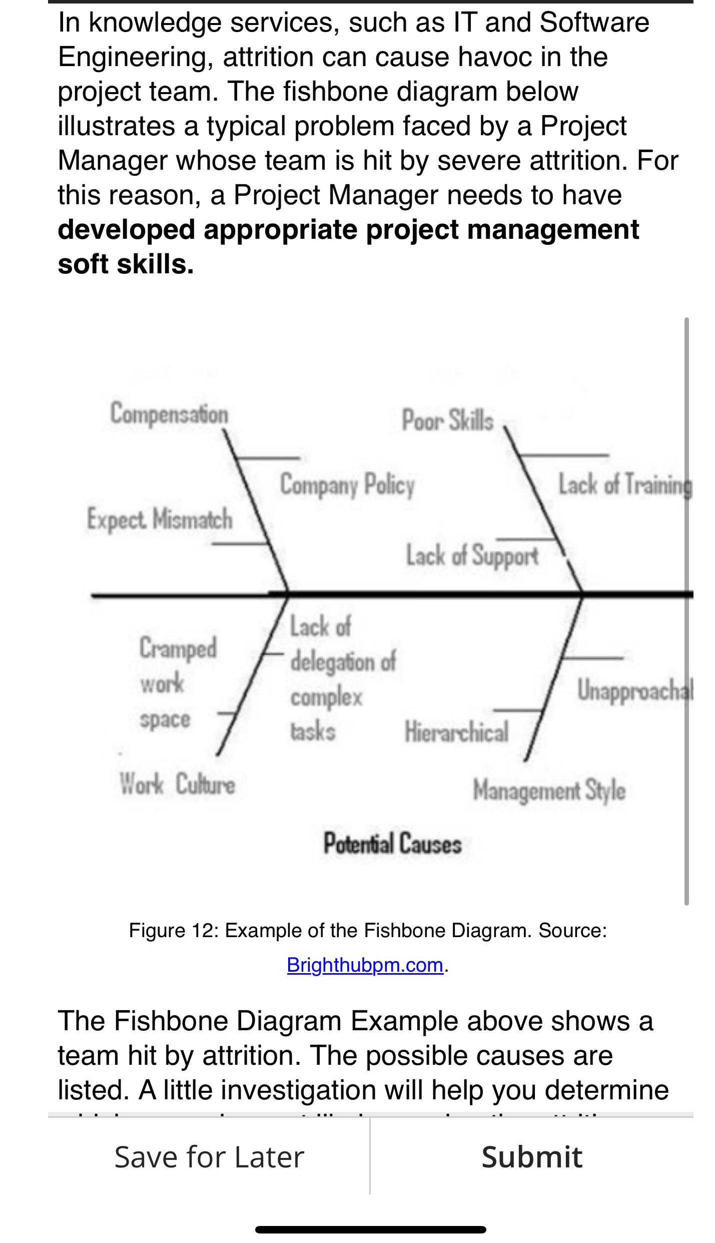  In knowledge services, such as IT and Software Engineering, attrition can