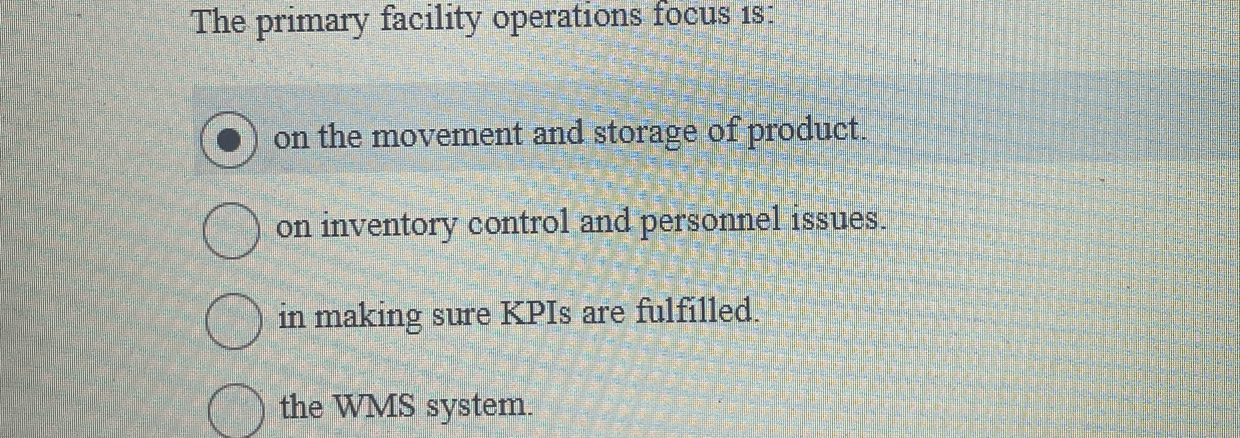  The primary facility operations focus 15 : on the movement and