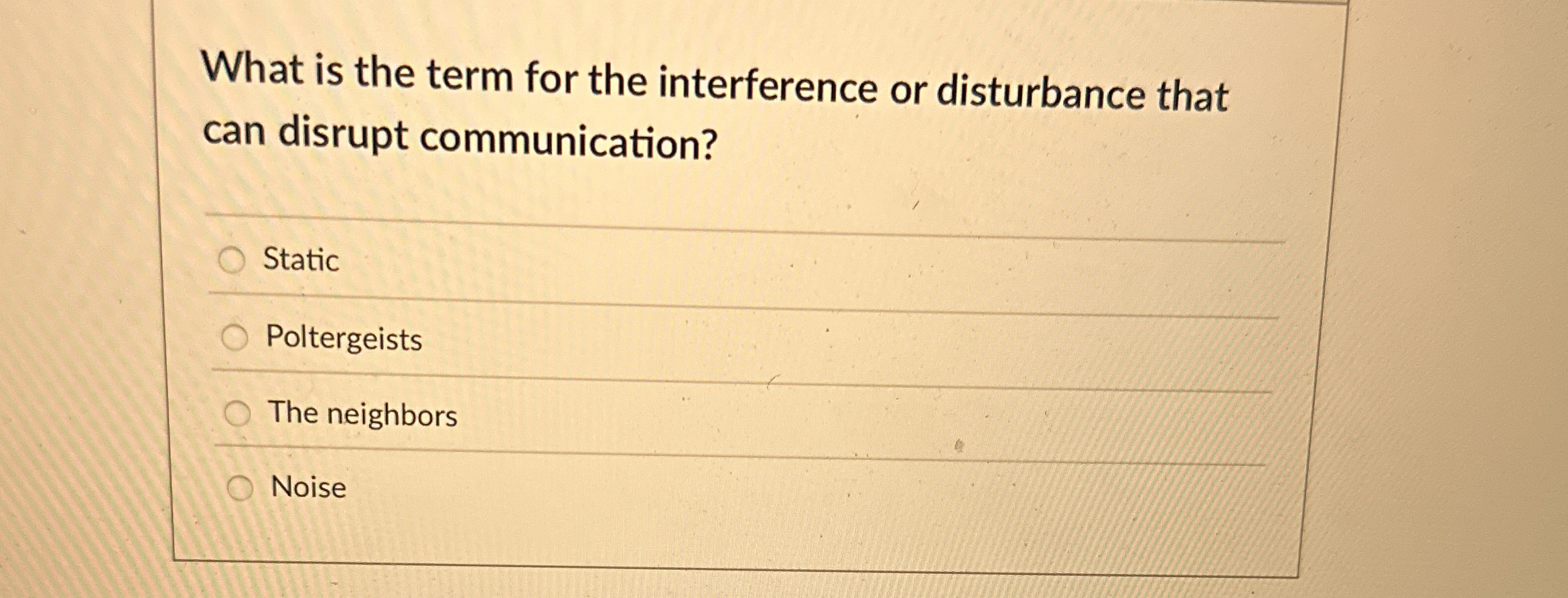  What is the term for the interference or disturbance that can