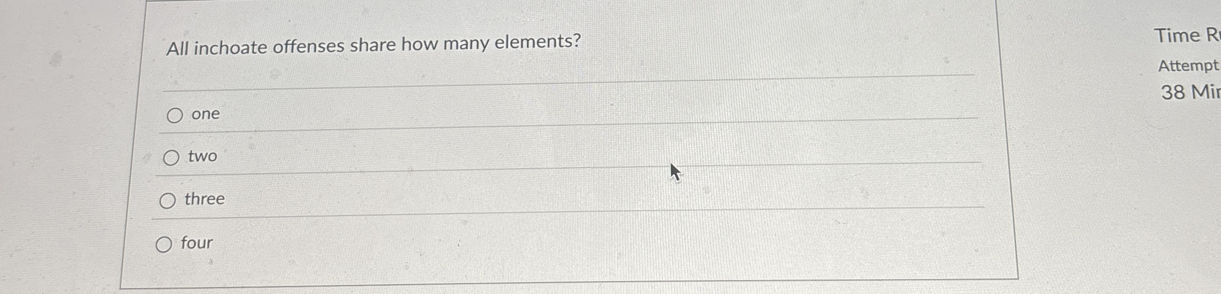  All inchoate offenses share how many elements? one two three four