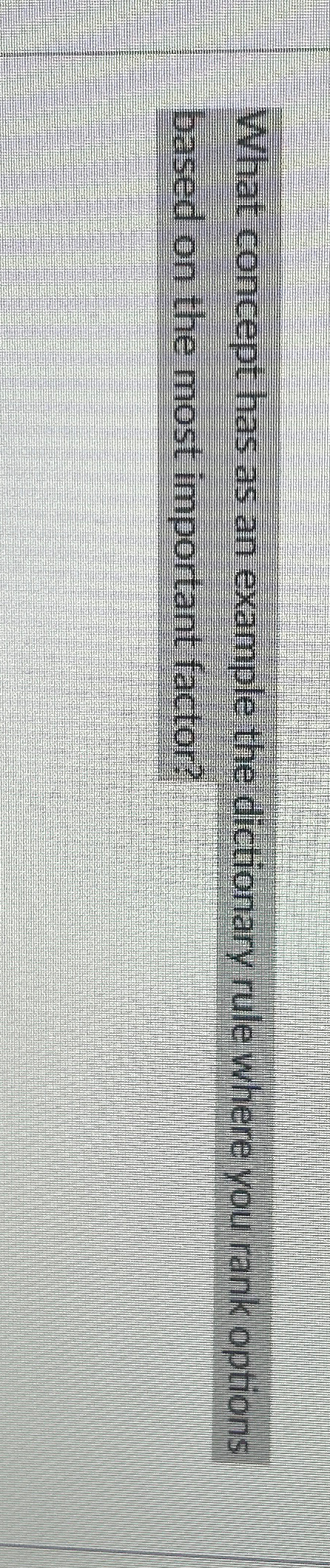  What concept has as an example the dictionary rule where you