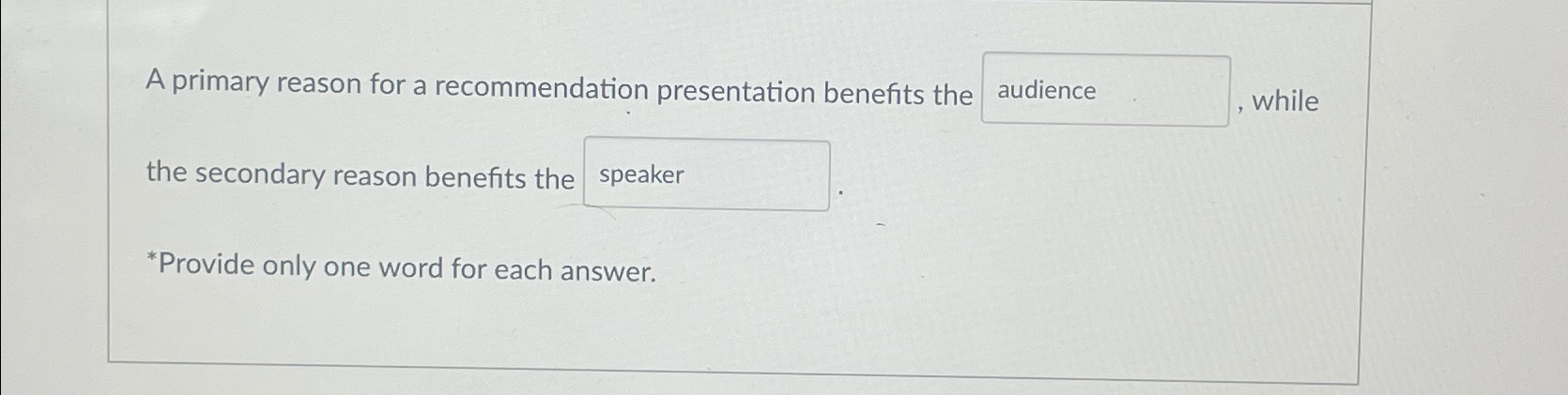  A primary reason for a recommendation presentation benefits the while the