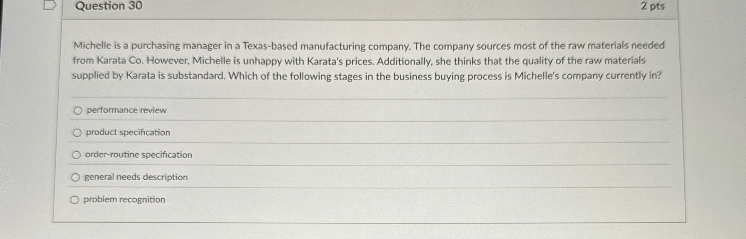  Michelle is a purchasing manager in a Texas-based manufacturing company. The