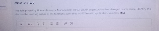  QUESTION TWO The role played by Human Resource Management (HRM) within