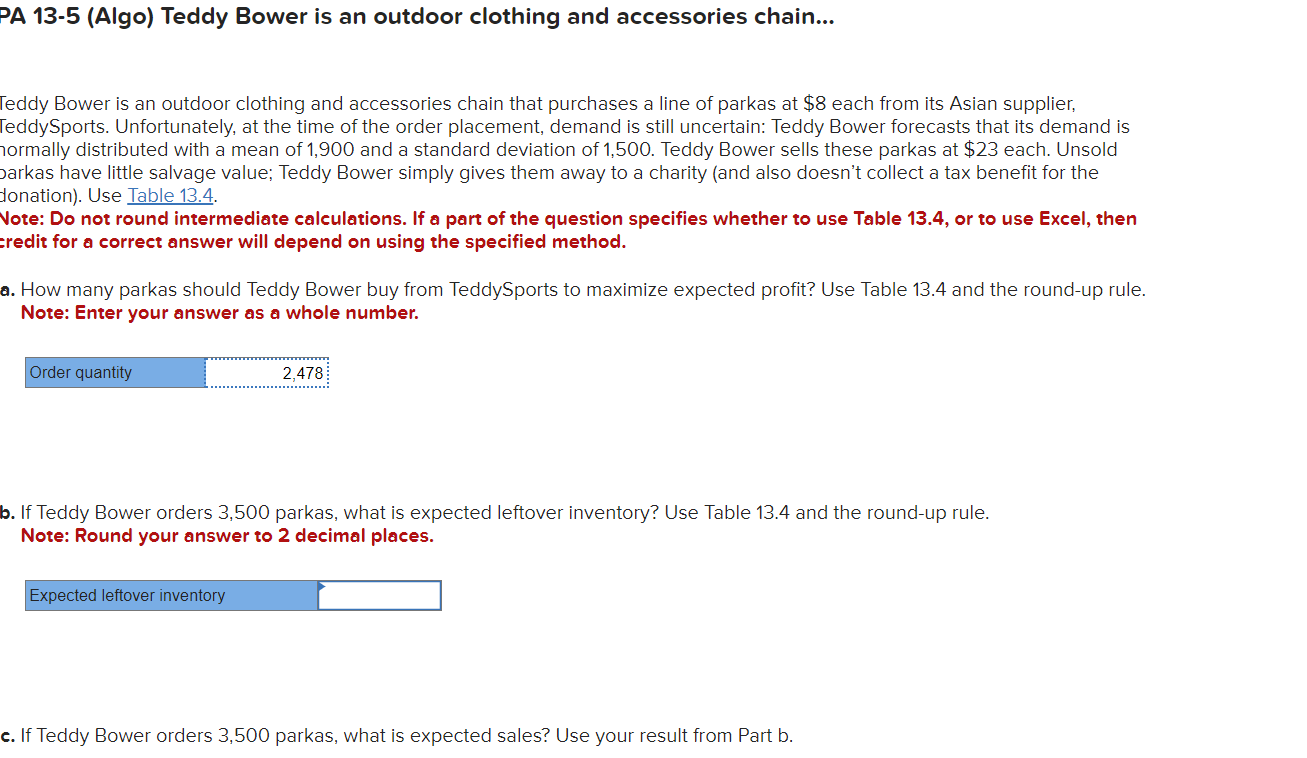  PA 13-5(Algo) Teddy Bower is an outdoor clothing and accessories chain...