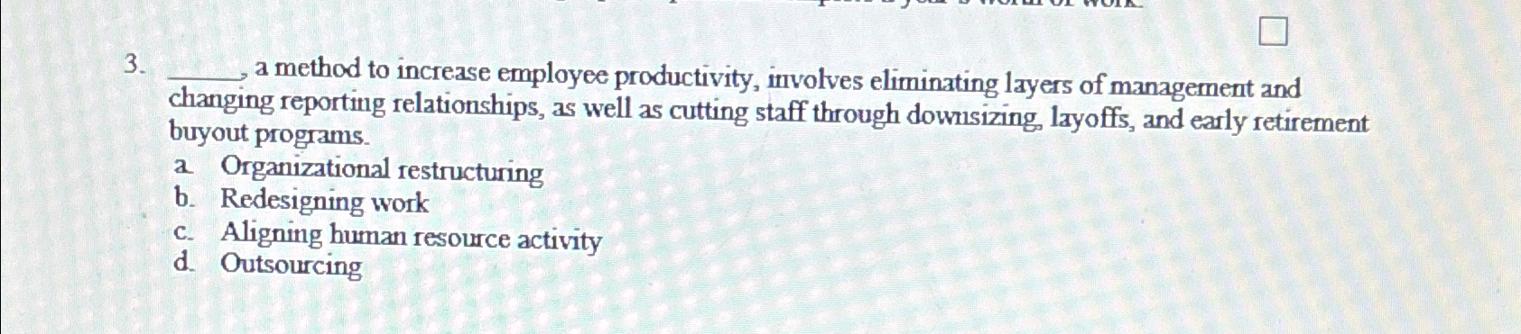  a method to increase employee productivity, involves eliminating layers of management