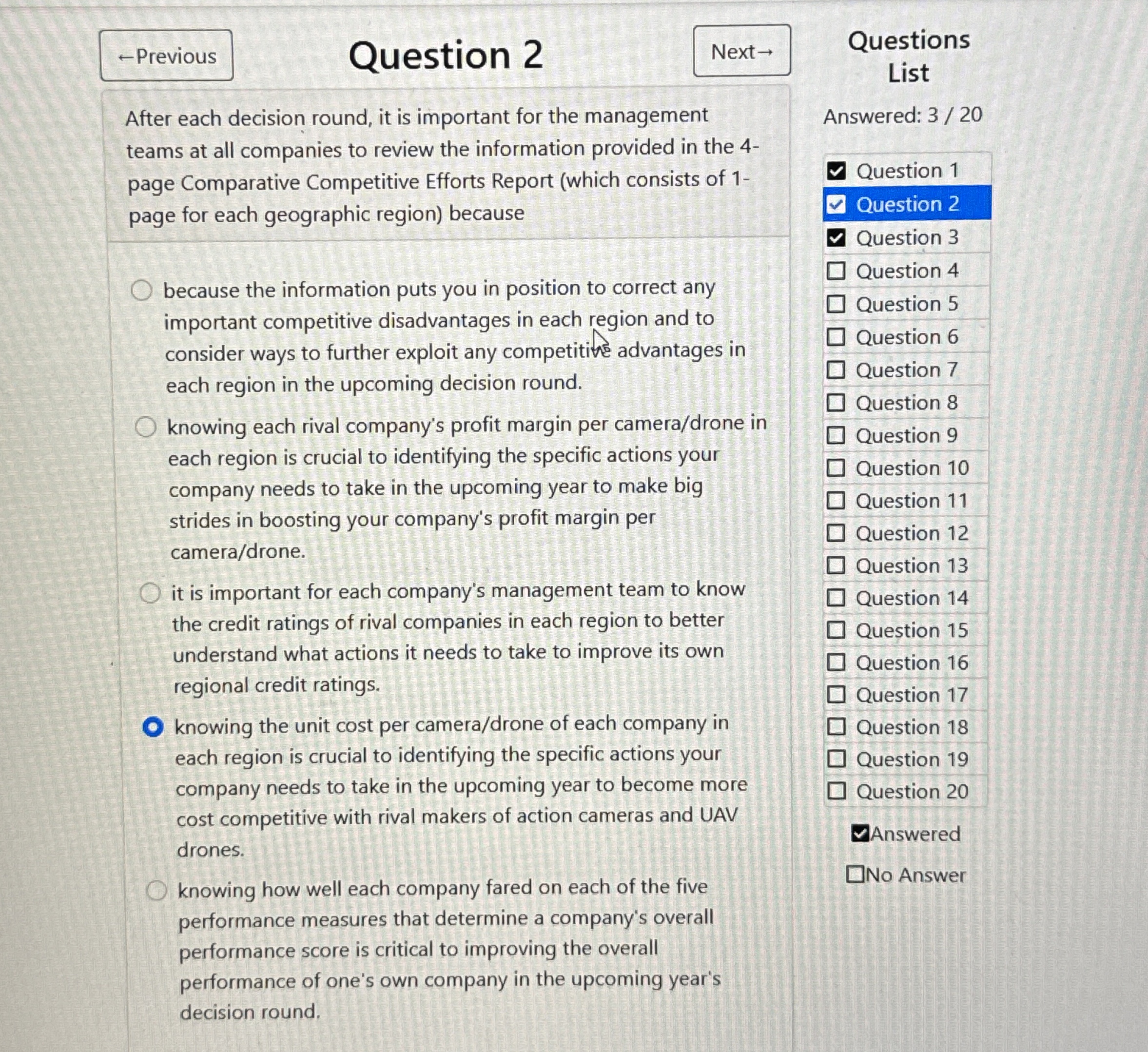  Question 2 After each decision round, it is important for the