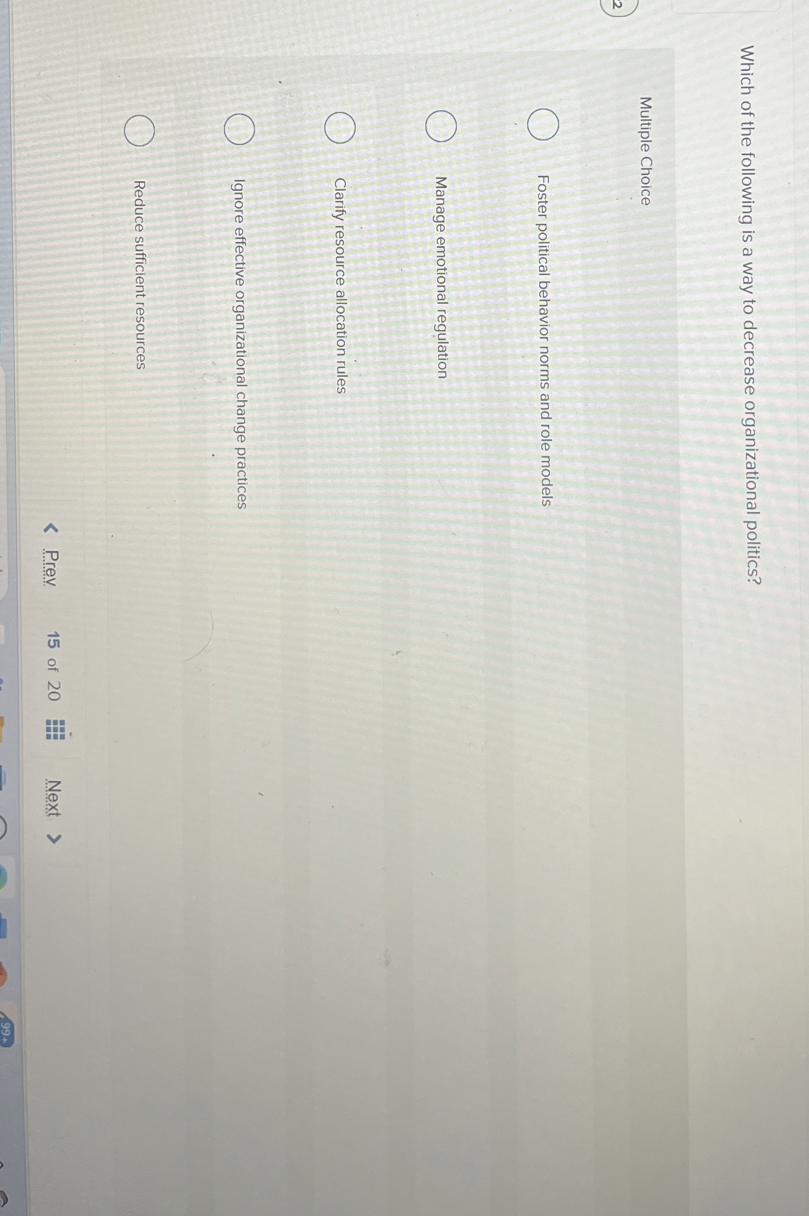  Which of the following is a way to decrease organizational politics?