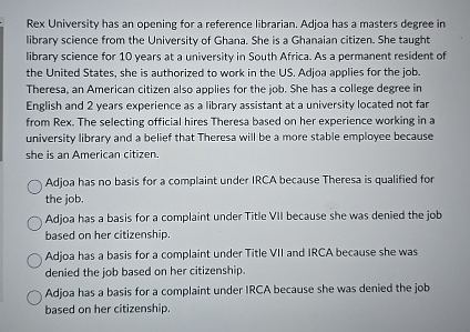  Rex University has an opening for a reference librarian. Adjoa has