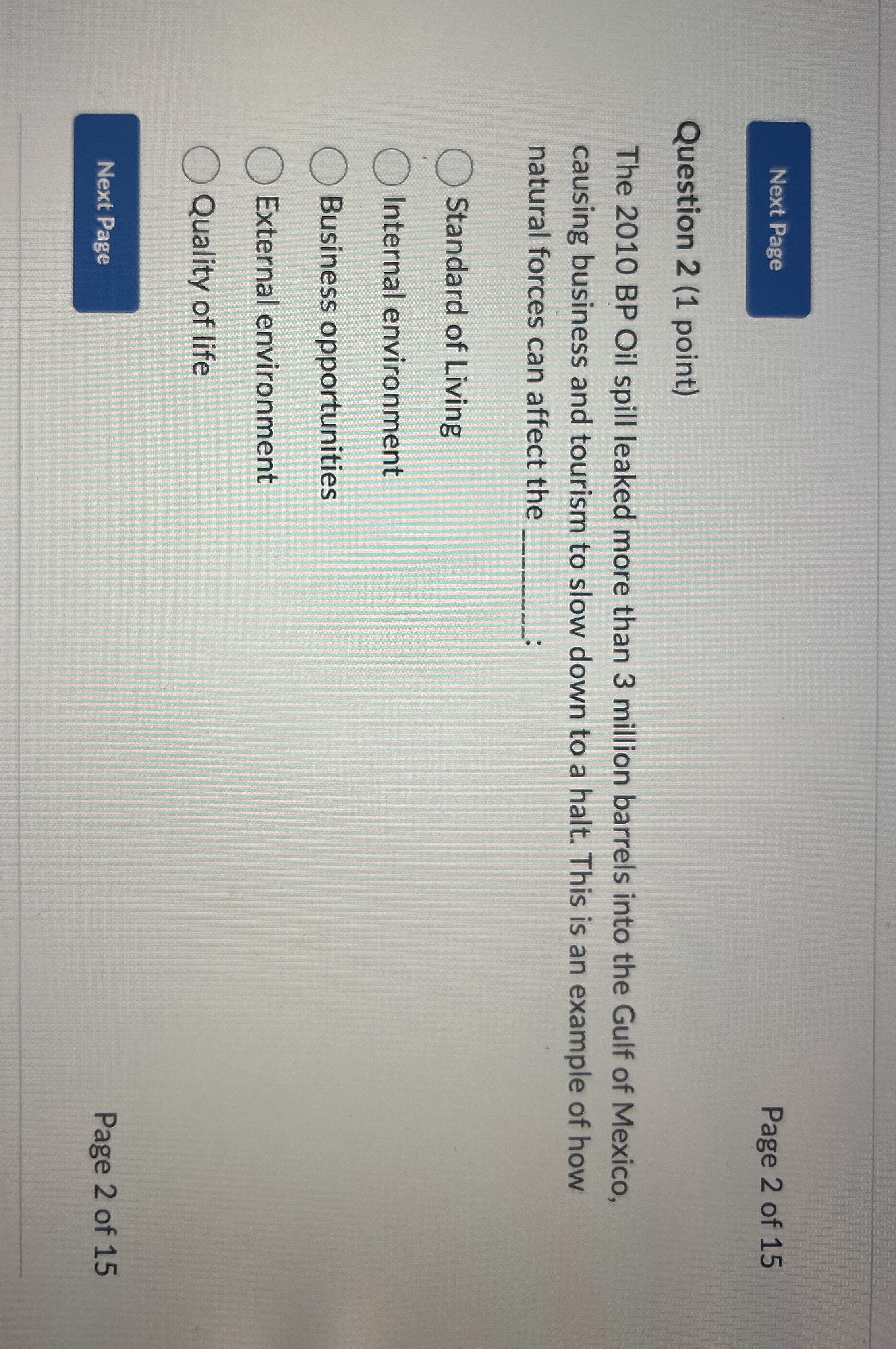 Question 2(1 point) The 2010 BP Oil spill leaked more than