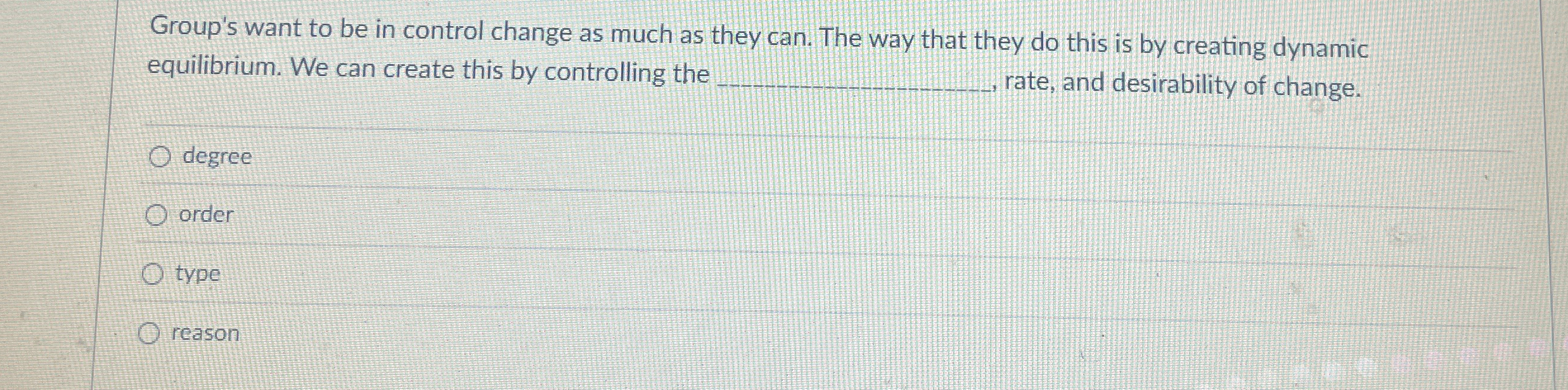  Group's want to be in control change as much as they