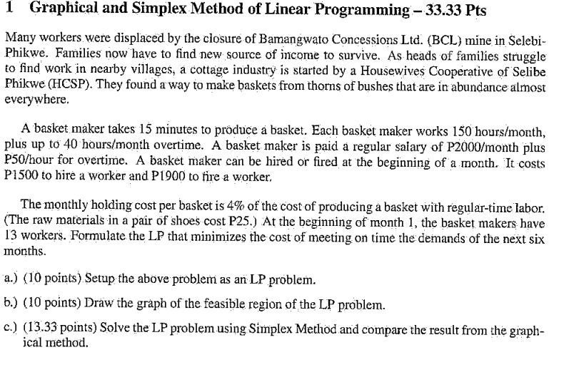  1 Graphical and Simplex Method of Linear Programming -33.33 Pts Many