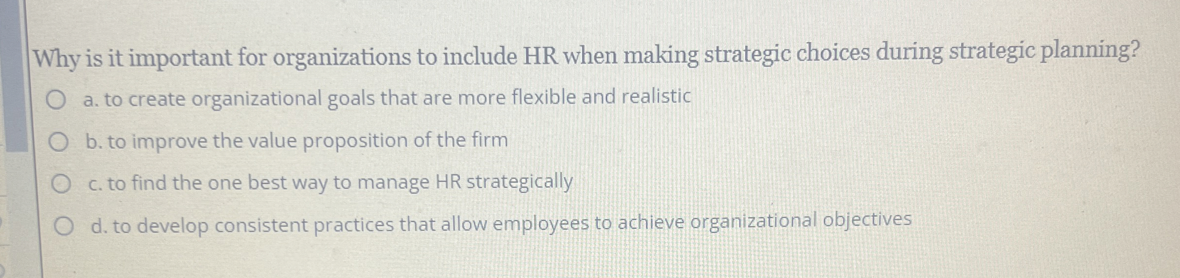  Why is it important for organizations to include HR when making