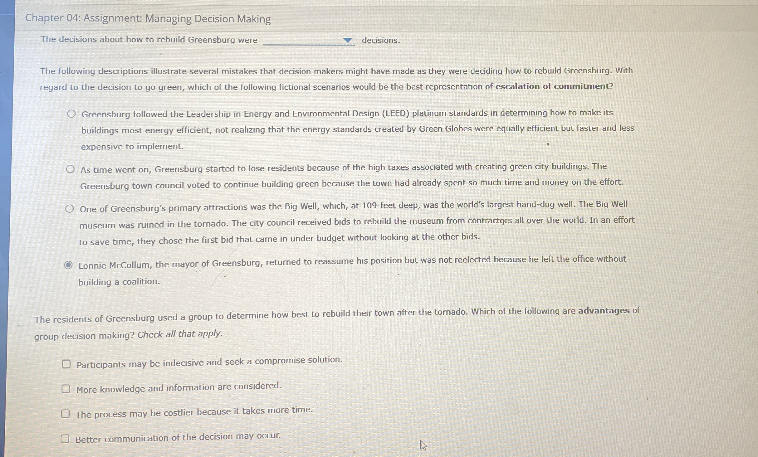  Chapter 04: Assignment: Managing Decision Making The decisions about how to