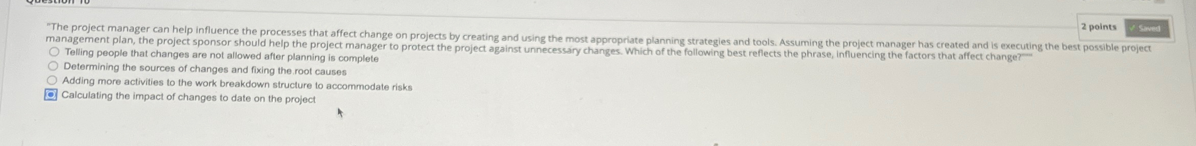  management plan, the project sponsor should help the project manager to
