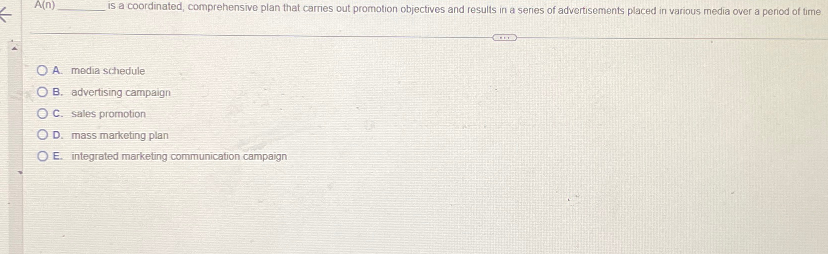  A(n)q, is a coordinated, comprehensive plan that carries out promotion objectives