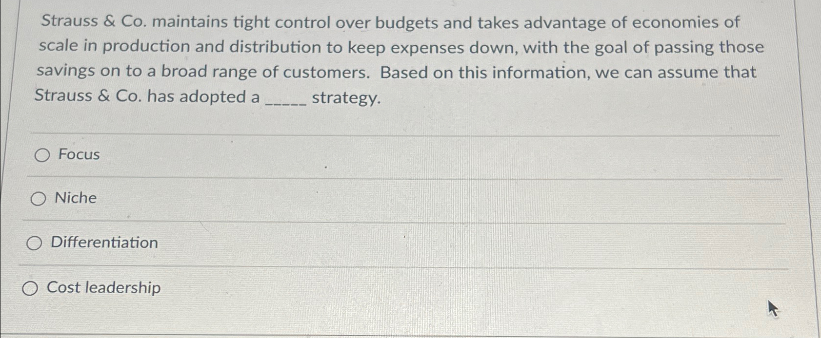  Strauss & Co. maintains tight control over budgets and takes advantage