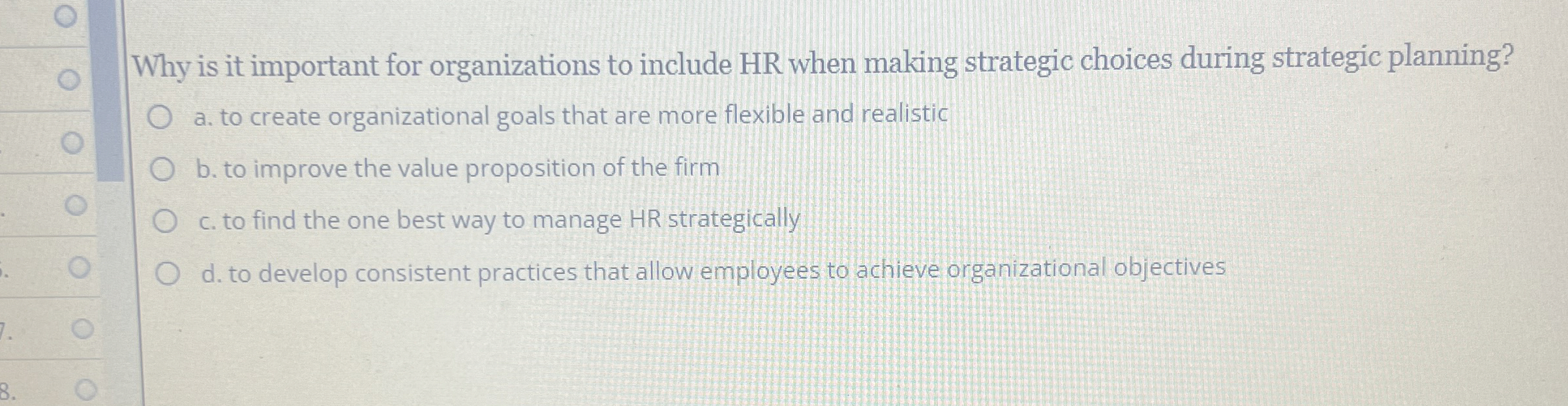  Why is it important for organizations to include HR when making