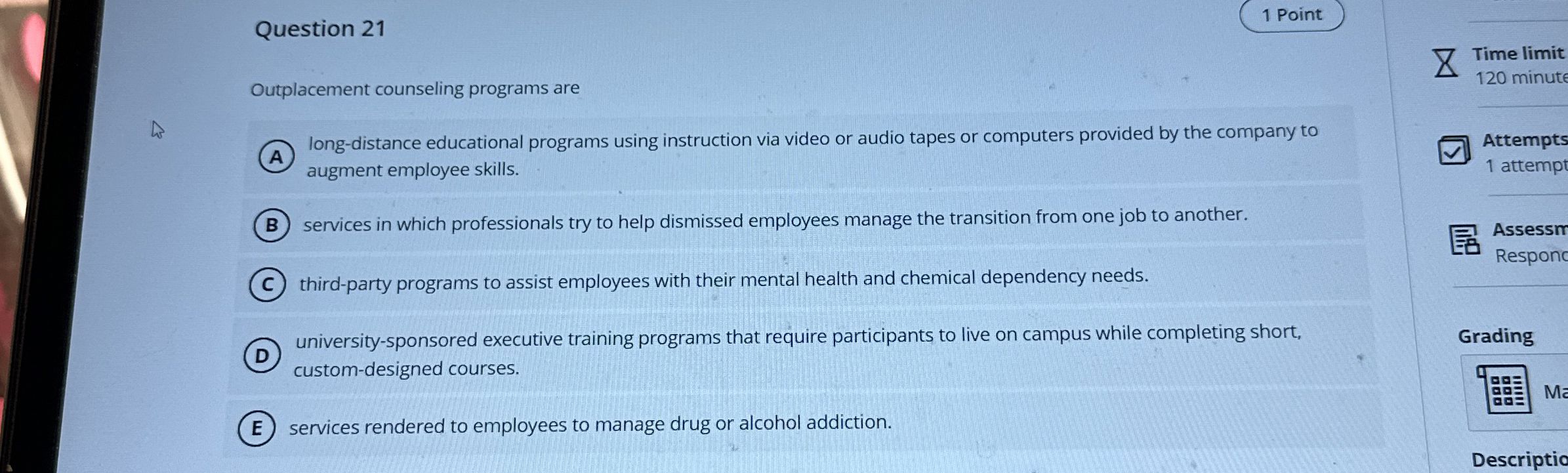  Question 21 1 Point Outplacement counseling programs are Iong-distance educational programs