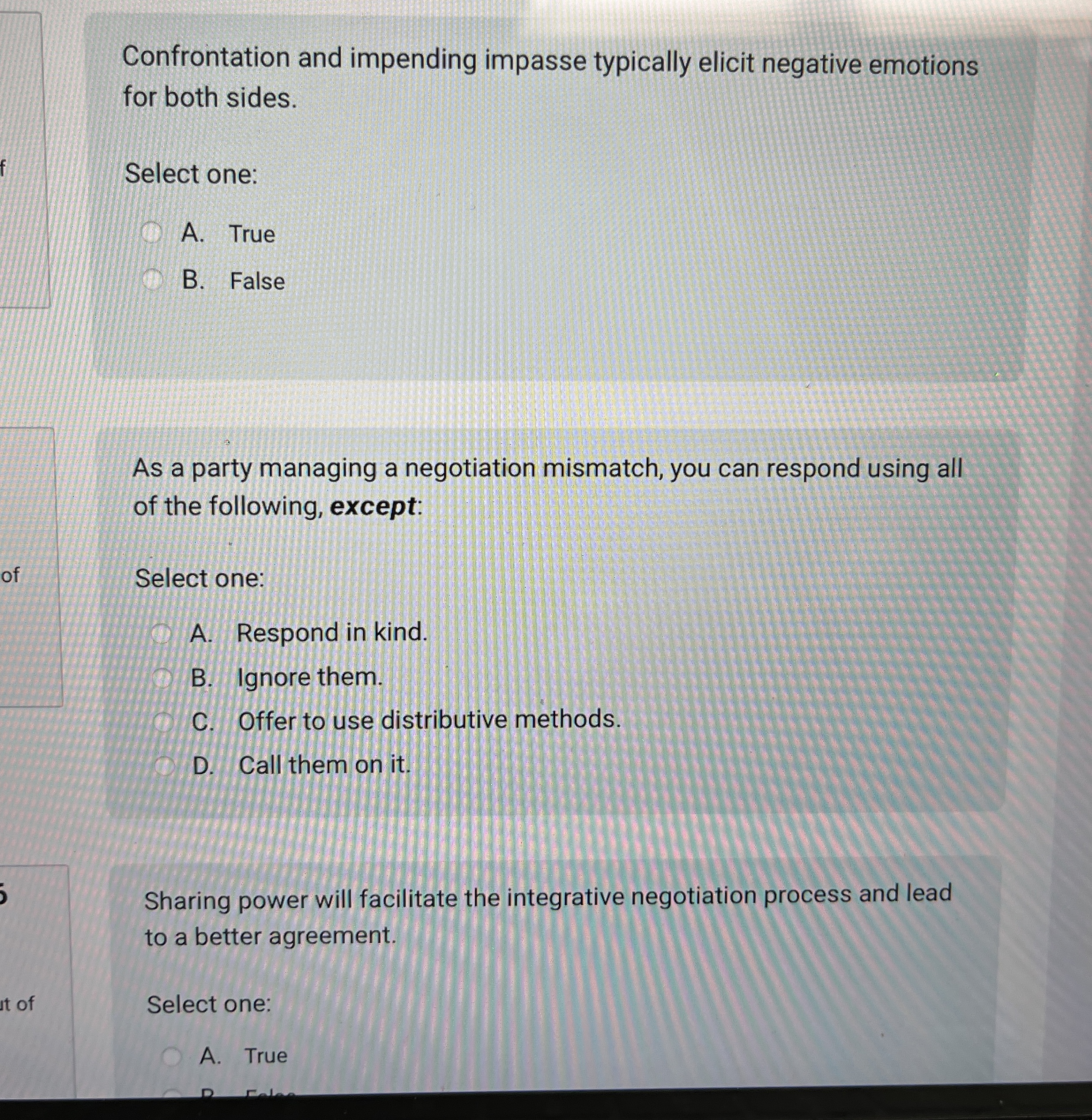  Confrontation and impending impasse typically elicit negative emotions for both sides.