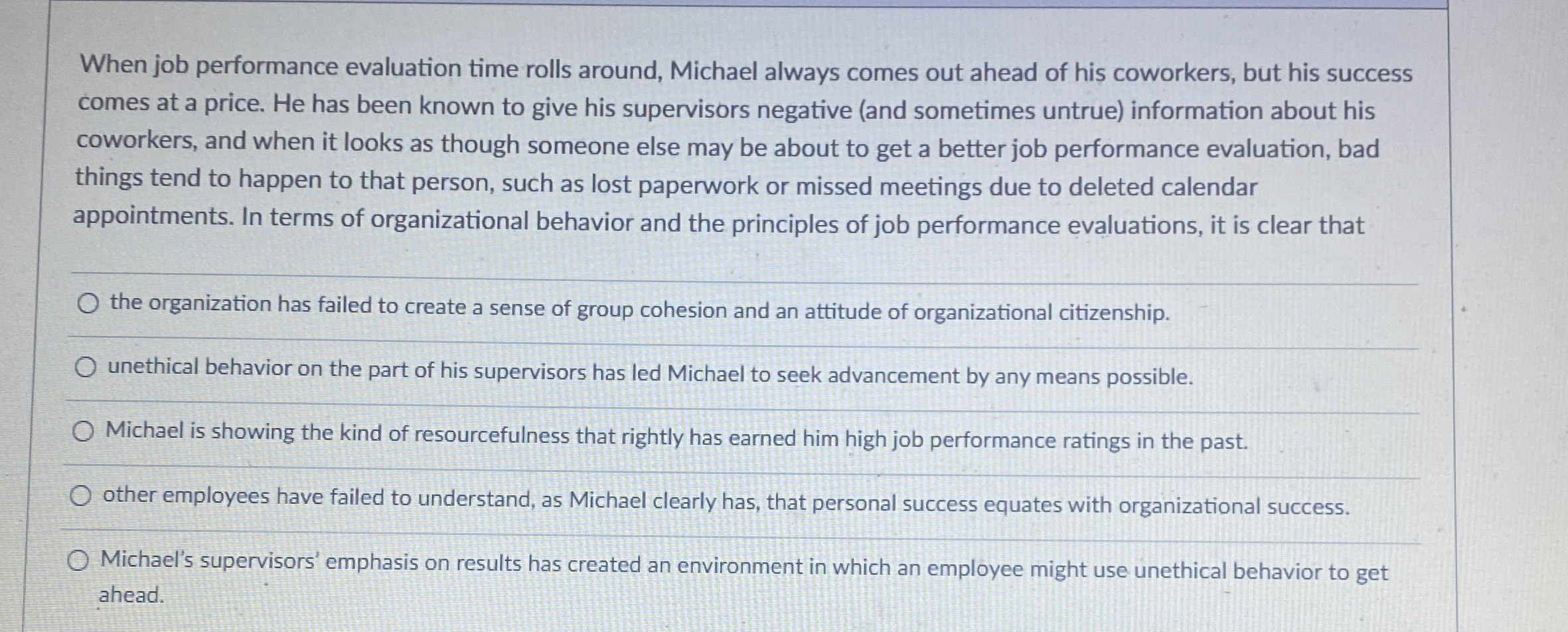  When job performance evaluation time rolls around, Michael always comes out